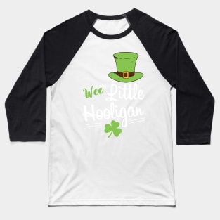 Wee Little Hooligan - Funny Little Hooligan Patrick's Day Baseball T-Shirt